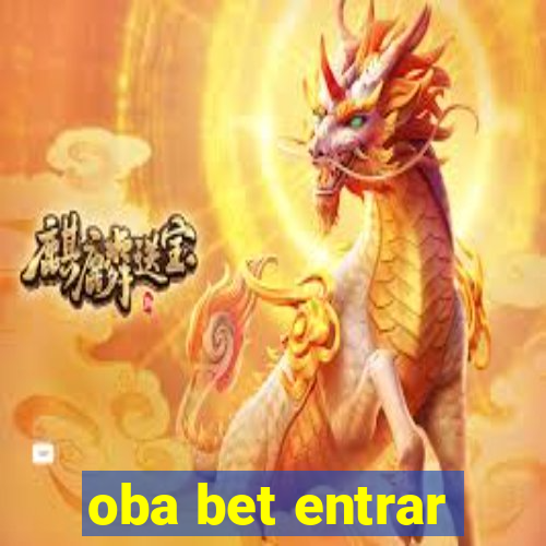 oba bet entrar